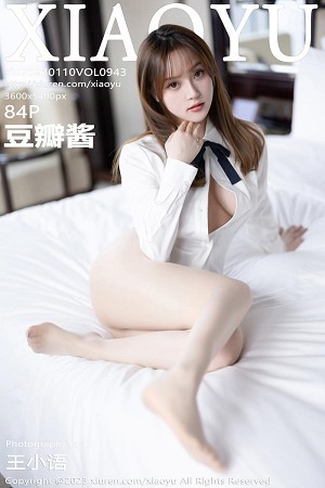 [XiaoYu画语界]Vol.943_模特豆瓣酱半脱露性感白T配超薄无内肉丝秀丰满身材诱惑写真84P