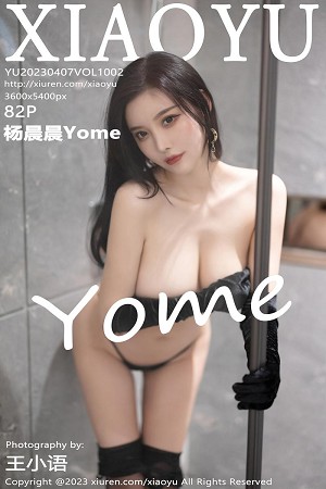 [XiaoYu画语界]Vol.1002_女神杨晨晨Yome性感黑色情趣服配黑丝吊袜秀完美身材诱惑写真82P