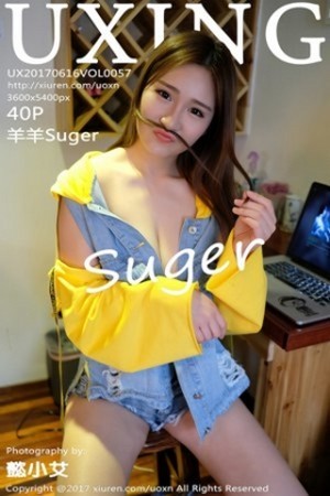 [UXING优星馆]Vol.057_嫩模羊羊Suger清新牛仔服秀凹凸身材全脱秀美乳诱惑写真40P