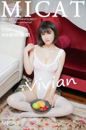 [MICAT猫萌榜]Vol.017_嫩模K8傲娇萌萌Vivian开档透视丝袜主题系列完美诱惑写真63P