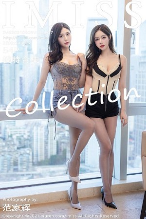 [IMISS爱蜜社]Vol.627_丽质佳人Lavinia＆LindaLinda性感姐妹花私房内衣诱惑写真54P