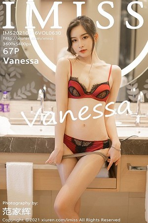 [IMISS爱蜜社]Vol.630_气质美女Vanessa私房半脱露性感透视内衣秀完美身材诱惑写真67P